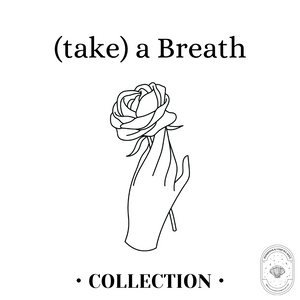Collection (take) a Breath